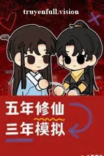 5 Năm Tu Tiên, 3 Năm Mô Phỏng