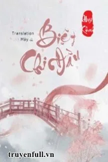 Biệt Chi Đầu - mới cập nhật