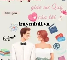 Ai Cũng Không Được Đụng Vào Giáo Sư Quý Của Tui