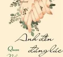 Anh Đến Đúng Lúc