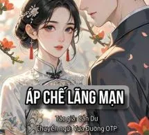 Áp Chế Lãng Mạn - Cẩn Dư