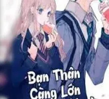 Bạn Thân Càng Lớn Càng Lưu Manh