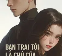 Bạn Trai Tôi Là Chú Nhỏ Của Hôn Phu