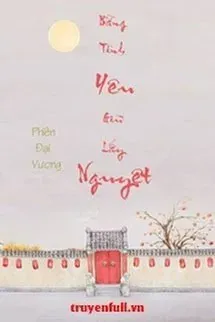 Bằng Tình Yêu Giữ Lấy Nguyệt