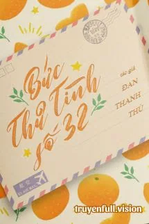 Bức Thư Tình Số 32 - Đan Thanh Thủ