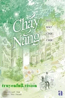 Cháy Nắng - Bát Bảo Chúc Chúc