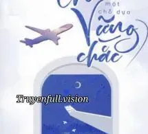 Cho Em Một Chỗ Dựa Vững Chắc