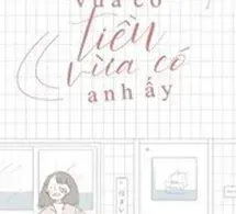 Cô Ấy Vừa Có Tiền, Vừa Có Anh Ấy