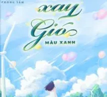 Cối Xay Gió Màu Xanh - Mộng Tiêu Nhị
