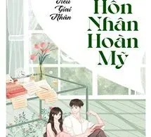Cuộc Hôn Nhân Hoàn Mỹ - Tiếu Giai Nhân