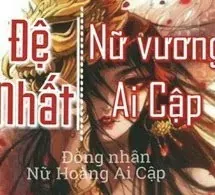 Đệ Nhất Nữ Vương Ai Cập [Đồng Nhân NHAC]