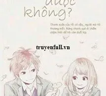 Đợi Tôi Có Được Không?