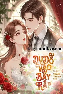 Dụ Dỗ Vào Bẫy Rập - Thẩm Thanh Chỉ