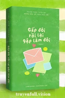 Gấp Đôi Rồi Lại Gập Làm Đôi