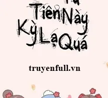 Giới Tu Tiên Này Kỳ Lạ Quá