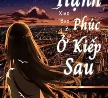 Hạnh Phúc Ở Kiếp Sau