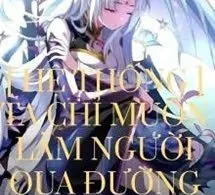 [Hệ Thống] Ta Chỉ Muốn Làm Người Qua Đường