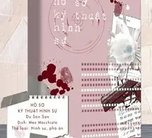 Hồ Sơ Kỹ Thuật Hình Sự