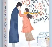 Hôm Nay Vợ Tìm Ra Lỗi Của Anh Chưa?