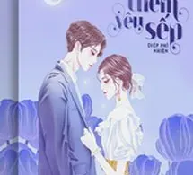 Không Thèm Yêu Sếp