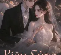 Kiêu Sủng - Thần Niên