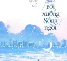 Luôn Có Ngôi Sao Rơi Xuống Sông Ngòi