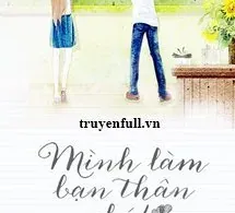 Mình Làm Bạn Thân Nhé!