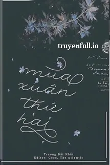 Mùa Xuân Thứ Hai - Trương Bất Nhất