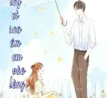 Nắm Lấy Vì Sao Ôm Em Vào Lòng