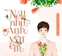 Nếu Như Anh Yêu Em - Lục Chá