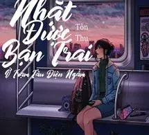 Nhặt Được Bạn Trai Ở Tàu Điện Ngầm