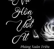 Nụ Hôn Ướt Át - Phùng Xuân Triều