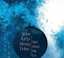 Nửa Kiếp Hồng Nhan, Một Kiếp Du Ca