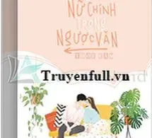 Nuông Chiều Nữ Chính Trong Ngược Văn