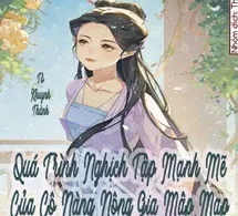 Quá Trình Nghịch Tập Mạnh Mẽ Của Cô Nàng Nông Gia Mập Mạp