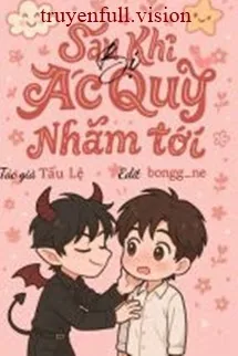 Sau Khi Bị Ác Quỷ Nhắm Tới