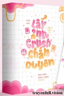 Sau Khi Lấy Ảnh Crush Để Chắn Duyên