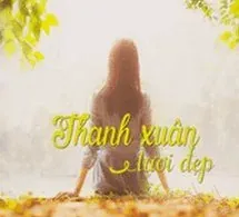 Thanh Xuân Tươi Đẹp – Ly Tuyết Diên