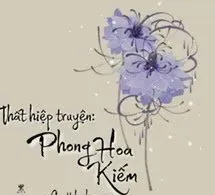 Thất Hiệp Truyện "Phong Hoa Kiếm"