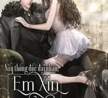 Thống Đốc Đại Nhân, Em Xin Anh!