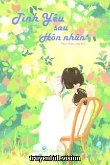 Tình Yêu Sau Hôn Nhân - Phao Mạt Hồng Trà