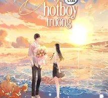 Tôi Là Bà Trẻ Của Hotboy Trường