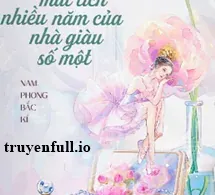 Tôi Là Con Gái Ruột Mất Tích Nhiều Năm Của Nhà Giàu Số Một