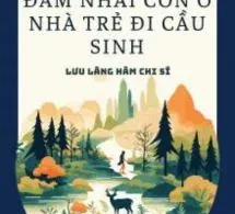 Tôi Mang Theo Đám Nhãi Con Ở Nhà Trẻ Đi Cầu Sinh