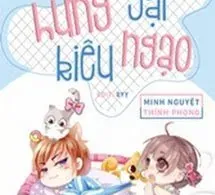 Tùy Hứng Gặp Kiêu Ngạo