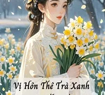 Vị Hôn Thê Trà Xanh Của Thái Tử