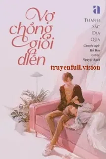 Vợ Chồng Giỏi Diễn - Thanh Sắc Địa Qua