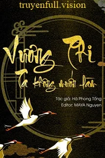 Vương Phi, Ta Không Muốn Làm