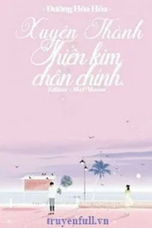 Xuyên Thành Thiên Kim Chân Chính