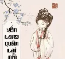 Yến Lang Quân Lại Nổi Giận Rồi
